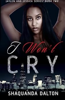 Paperback I Won't Cry (Jaylen and Jessica Series) Book