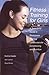 Fitness Training for Girls: A Teen Girl's Guide to Resistance Training, Cardiovascular Conditioning and Nutrition (English Edition)