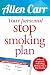 Your Personal Stop Smoking Plan: The Revolutionary Method for Quitting Cigarettes, E-Cigarettes and All Nicotine Products (Allen Carr's Easyway)