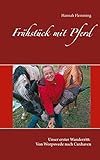 worpswede camping  Frühstück mit Pferd: Unser erster Wanderritt: Von Worpswede nach Cuxhaven (Wanderreiten für Beginner 1)