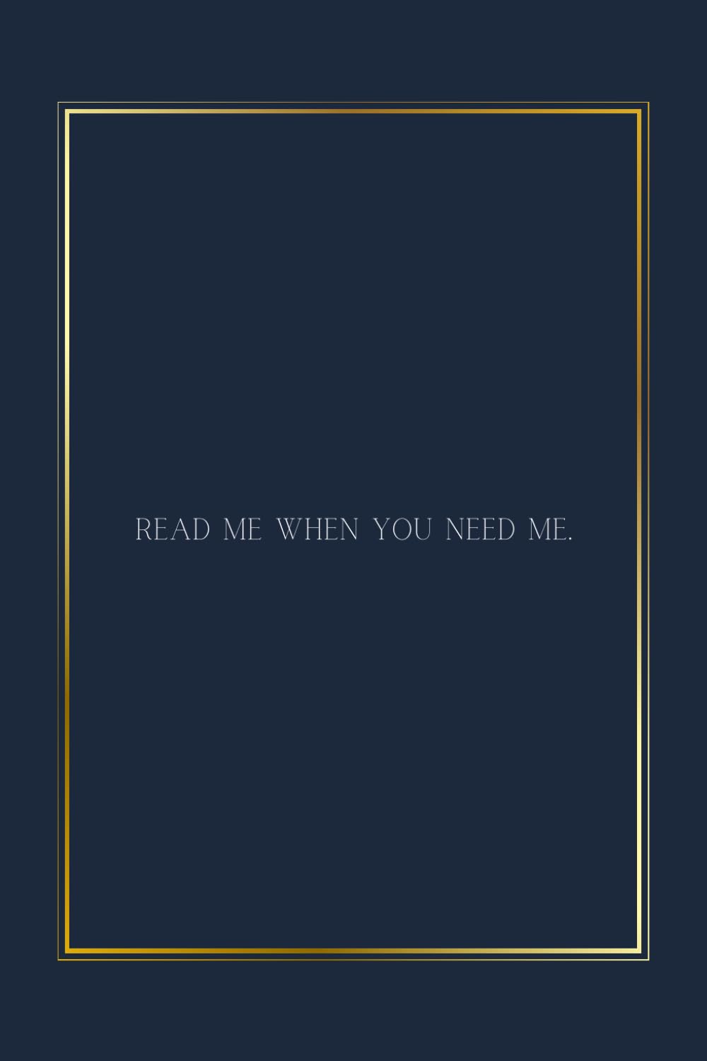 Read Me When You Need Me. Paperback – 27 Sept. 2023
