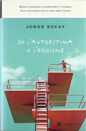 De l' autoestima a l' egoisme: 098 (OTROS LA MAGRANA)
