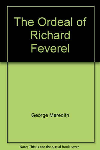 The Ordeal of Richard Feverel B002DH0S3W Book Cover
