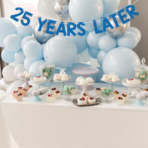 Image of 25 Years Later Banner - Quarter Life Crisis Decor, Cheers to 25 Years, Happy 25th Birthday Anniversary Party Decorations Blue Glitter