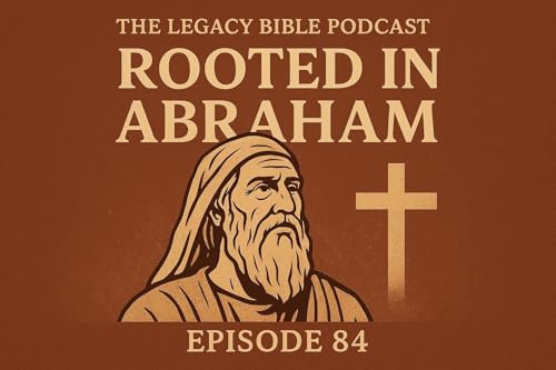 Rooted in Abraham: The Foundation of Our Faith