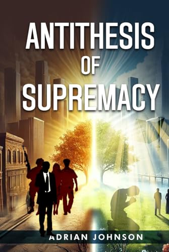Antithesis of Supremacy: Parallel Universe