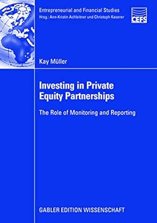 Investing in Private Equity Partnerships: The Role of Monitoring and Reporting 2008th Edition book cover