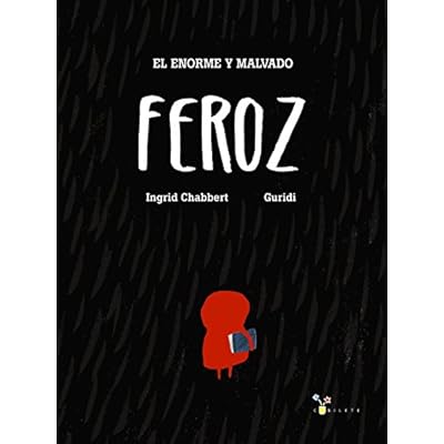 El Enorme y Malvado Feroz