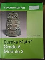 Eureka Math Grade 6 Module 2 Teachers Edition B07VHVHZL7 Book Cover