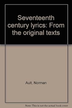 Hardcover Seventeenth century lyrics: From the original texts Book