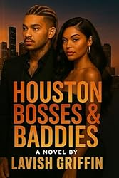 Houston Bosses & Baddies