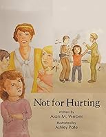 Not for Hurting 1496950070 Book Cover
