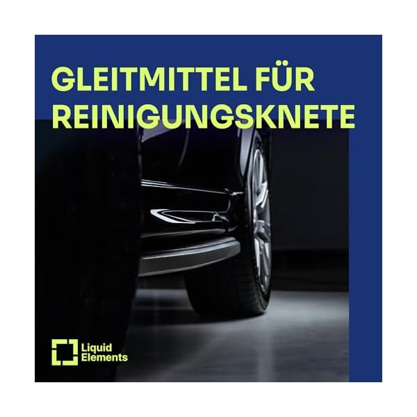 Liquid Elements – Clay Lube Gleitmittel für Reinigungsknete 1000 ml – entfernt effektiv Rückstände, sorgt für eine hohe Gleitfähigkeit & schützt vor Kratzern – Bild 3