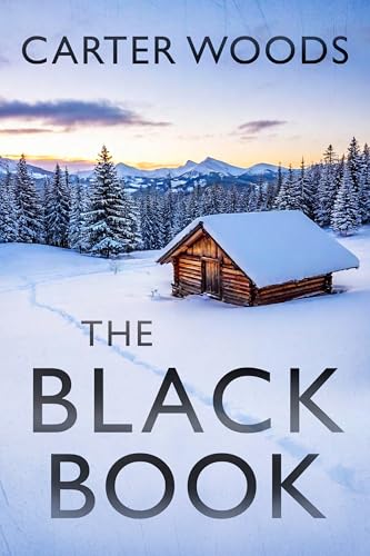 The Black Book: An EMP Post Apocalypse Prepper Survival Thriller (EMP Survival in a Powerless World Book 161)