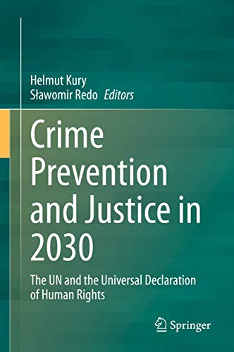 Crime Prevention and Justice in 2030: The UN and the Universal Declaration of Human Rights