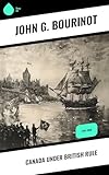 Canada Under British Rule: 1760-1900