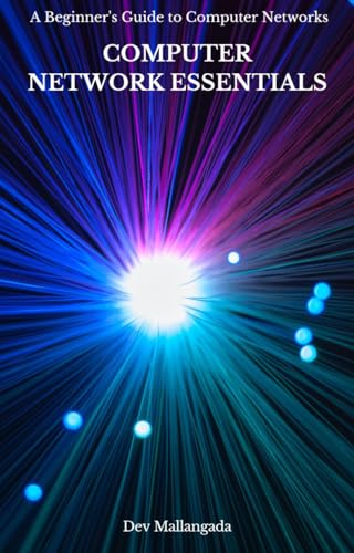 Computer Network Essentials: A Beginner's Guide to Computer Networks
