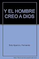 Y el hombre creo a Dios: Novela 9583033979 Book Cover
