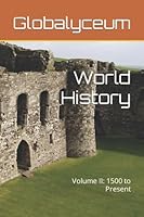 World History: Volume II: 1500 to Present 1729656838 Book Cover