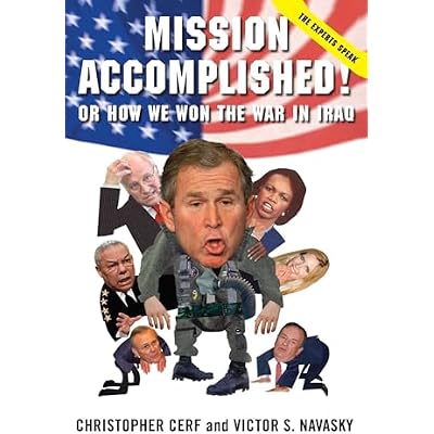 Mission Accomplished! Or How We Won the War in Iraq