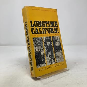 Paperback Longtime Californ';: A documentary study of an American Chinatown, Book