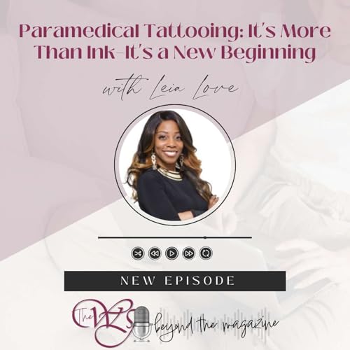 Paramedical Tattooing: It's More Than Ink, It's a New Beginning