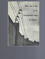 What Was it Like in the Concentration Camp at Dachau? B000GDMEWS Book Cover