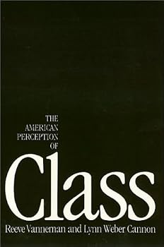 Paperback The American perception of class (Labor and social change) Book