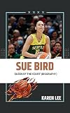 SUE BIRD: Queen of the Court (Biography) (Masters of the Game)