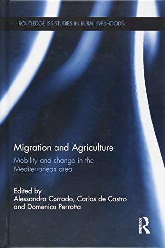 Migration and Agriculture: Mobility and change in the Mediterranean