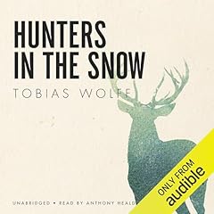 Hunters in the Snow Audiolibro Por Tobias Wolff arte de portada