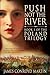 Push Not the River (The Poland Trilogy Book 1)