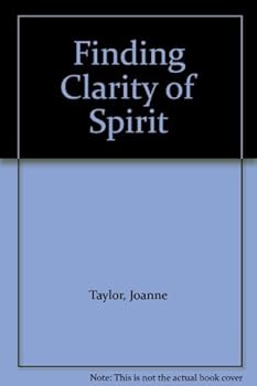 Paperback Finding Clarity of Spirit Book