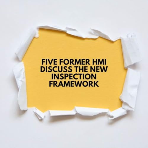 What do five former HMI think of Ofsted's new school inspection framework? Titelbild
