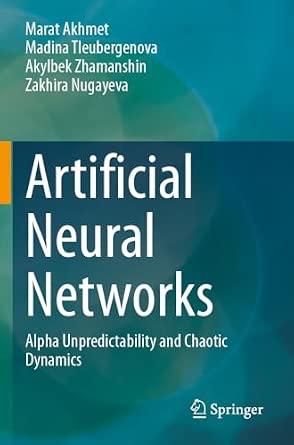 Artificial Neural Networks: Alpha Unpredictability and Chaotic Dynamics-Wow! eBook