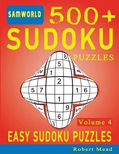 Easy Sudoku Puzzles: Over 500 Easy Sudoku Puzzles And Solutions (Volume 4)