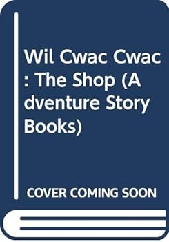 Hardcover Wil Cwac Cwac: The Shop (Adventure Story Books) Book