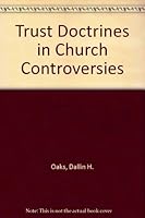Trust Doctrines in Church Controversies 0865541043 Book Cover
