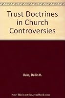 Trust Doctrines in Church Controversies 0865541043 Book Cover