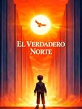verdaderas noticias  El Verdadero Norte