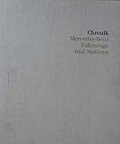  Chronik Mercedes-Benz-Fahrzeuge und -Motoren