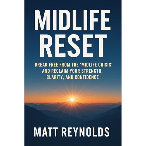 Audiobook: Midlife Reset by Matt Reynolds episode artwork