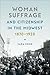 Woman Suffrage and Citizenship in the Midwest, 1870-1920 (Iowa and the Midwest Experience)