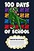 Produktbild 100 Days Of School 100th Day Dino L6 Notebook: 120 Wide Lined Pages - 6" x 9" - College Ruled Journal Book, Planner, Diary for Women, Men, Teens, and Children
