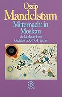 Mitternacht in Moskau. Die Moskauer Hefte. Gedichte 1930 - 1934. 3596291844 Book Cover