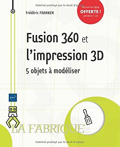 Fusion 360 et l'impression 3D - 5 objets à modéliser