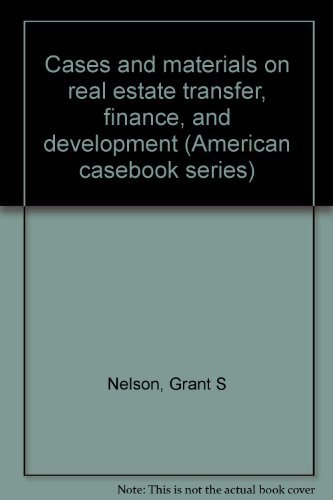Cases and materials on real estate transfer, fi... 0314351612 Book Cover