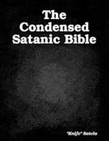 The Condensed Satanic Bible 1442185694 Book Cover