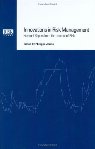 Innovations in Risk Management: Seminal Papers from The Journal of Risk