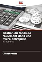 Gestion du fonds de roulement dans une micro-entreprise: Une étude de cas (French Edition) 3639867564 Book Cover